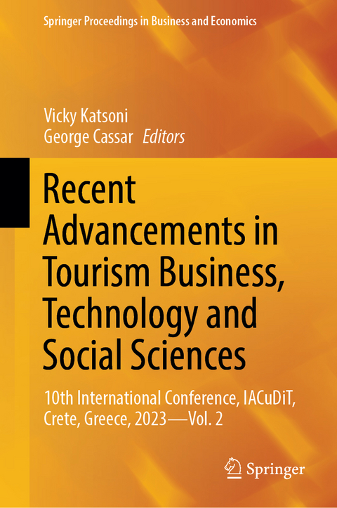 Recent Advancements in Tourism Business, Technology and Social Sciences - 