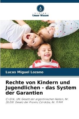 Rechte von Kindern und Jugendlichen - das System der Garantien - Lucas Miguel Lozano