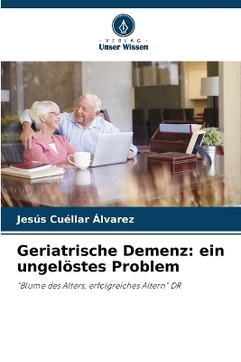 Geriatrische Demenz - Jesús Cuéllar Álvarez