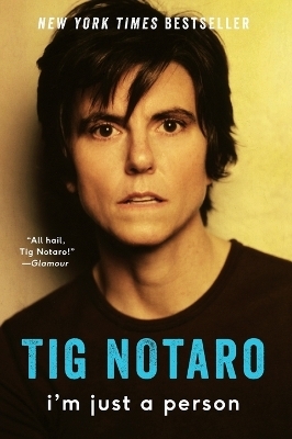 I'm Just a Person - Tig Notaro