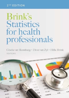 Brink's Statistics for Health Professionals - Prof. Gisela van Rensburg, Dion Van Zyl