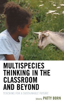 Multispecies Thinking in the Classroom and Beyond - 