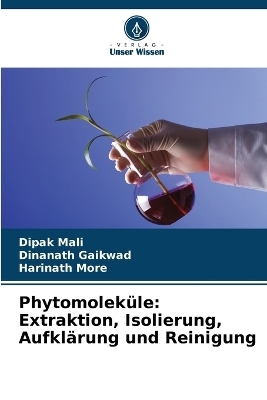 Phytomoleküle - Dipak Mali, Dinanath Gaikwad, Harinath More