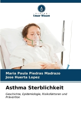 Asthma Sterblichkeit - María Paula Piedras Madrazo, Jose Huerta Lopez