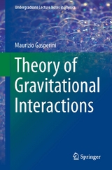 Theory of Gravitational Interactions - Maurizio Gasperini