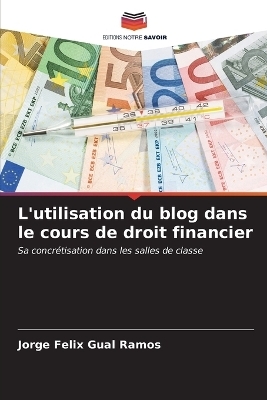 L'utilisation du blog dans le cours de droit financier - Jorge Félix Gual Ramos