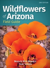 Wildflowers of Arizona Field Guide - Bowers, Nora; Bowers, Rick; Tekiela, Stan