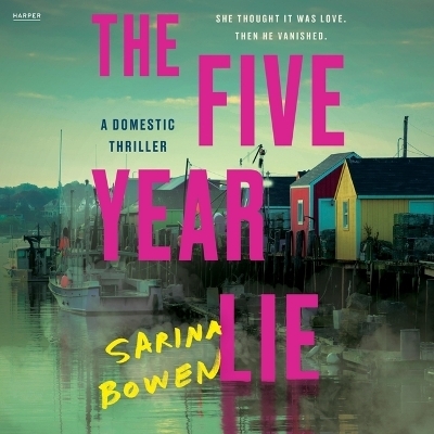 Five Year Lie - Sarina Bowen