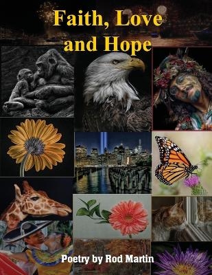 Faith, Love and Hope - Rod Martin