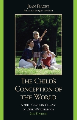 The Child's Conception of the World - Jean Piaget