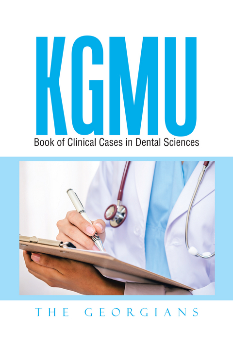 Kgmu Book of Clinical Cases in Dental Sciences -  The Georgians