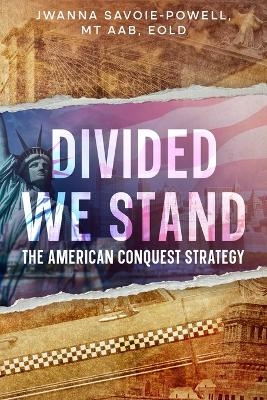 Divided We Stand - Jwanna Savoie-Powell