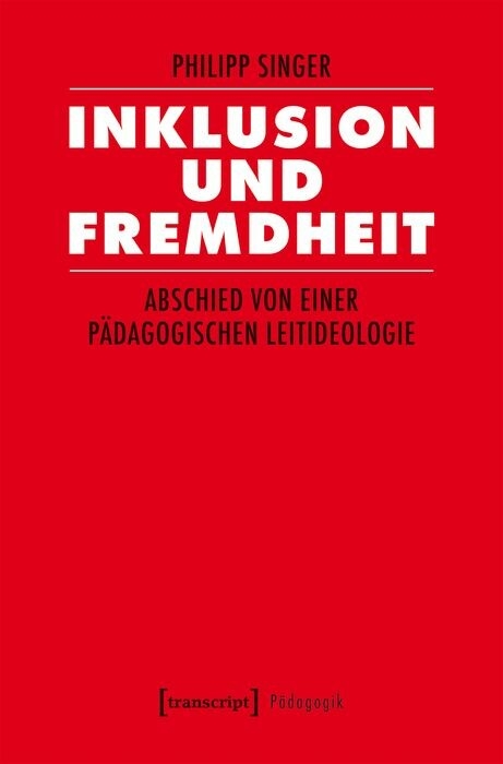 Inklusion und Fremdheit - Philipp Singer