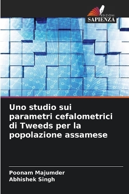 Uno studio sui parametri cefalometrici di Tweeds per la popolazione assamese - Poonam Majumder, Abhishek Singh