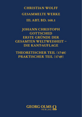 Johann Christoph Gottsched: Erste Gründe der gesamten Weltweisheit – Die Kant-Auflage - 