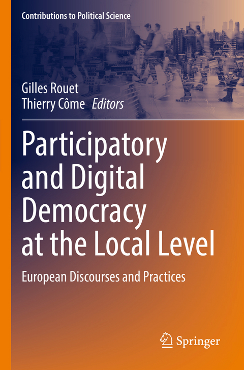 Participatory and Digital Democracy at the Local Level - 