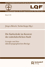 Die Kathedrale im Kontext der mittelalterlichen Stadt - 