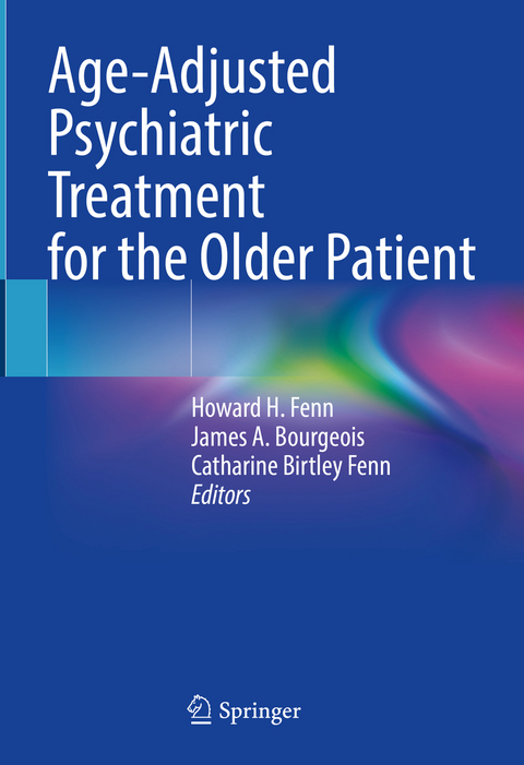 Age-Adjusted Psychiatric Treatment for the Older Patient - 