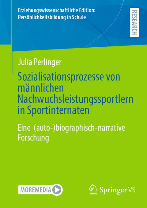 Sozialisationsprozesse von männlichen Nachwuchsleistungssportlern in Sportinternaten - Julia Perlinger