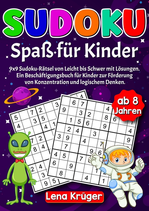 Sudoku Spaß für Kinder ab 8 Jahren - Lena Krüger