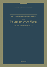 Die Musikaliensammlung der Familie von Voß im 19. Jahrhundert - Hubertus Hans-Alexander von Voß