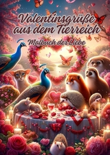 Valentinsgrüße aus dem Tierreich - Diana Kluge