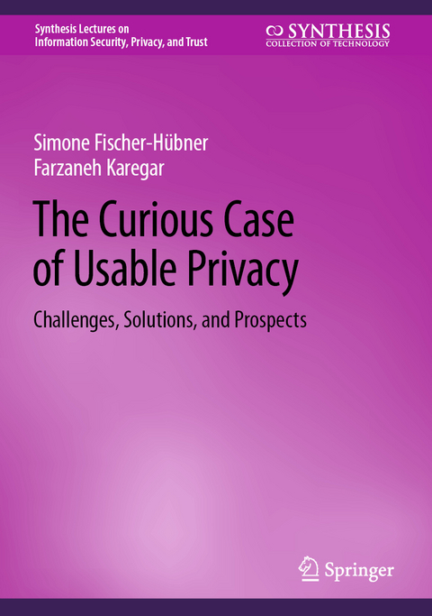 The Curious Case of Usable Privacy - Simone Fischer-Hübner, Farzaneh Karegar