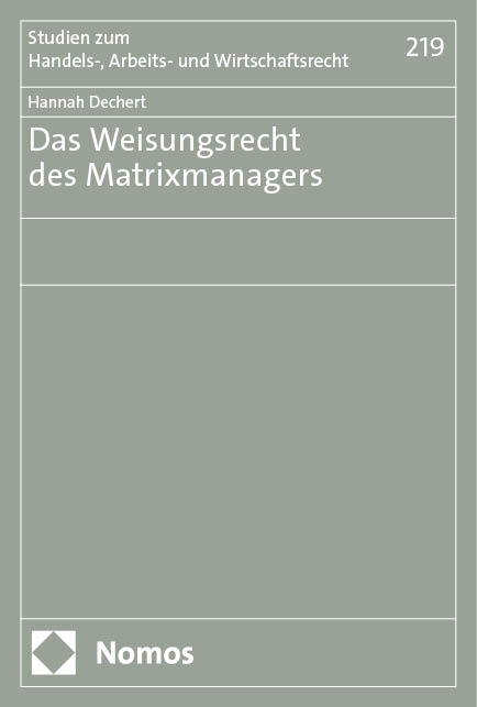 Das Weisungsrecht des Matrixmanagers - Hannah Dechert