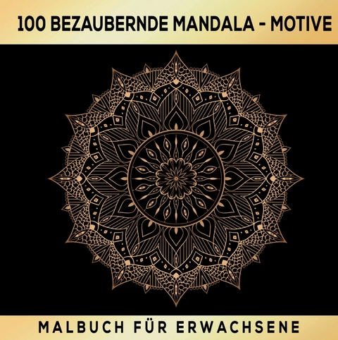 Mandalas zum Träumen: 100 inspirierende Ausmalmotive! Das besondere Malbuch für Erwachsene! - S&amp Inspirations Lounge;  L