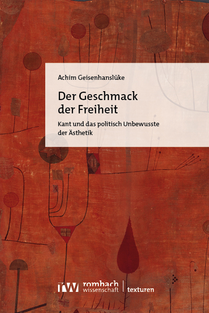 Der Geschmack der Freiheit - Achim Geisenhanslüke