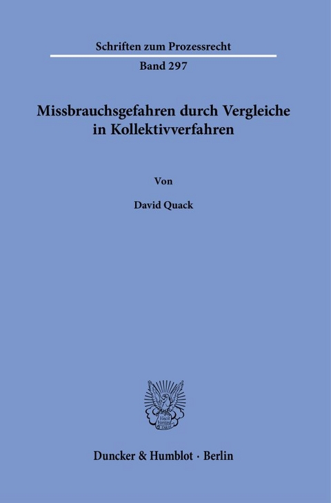 Missbrauchsgefahren durch Vergleiche in Kollektivverfahren. - David Quack