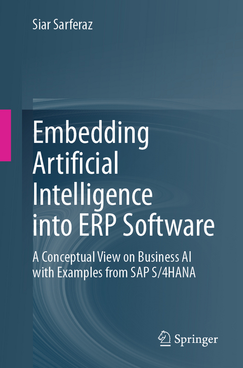 Embedding Artificial Intelligence into ERP Software - Siar Sarferaz