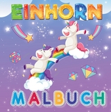 Mein zauberhaftes Einhorn Malbuch: 50 magische Malvorlagen. Einhorn-Träume werden wahr! - S&amp Inspirations Lounge;  L