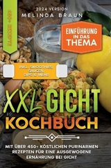 XXL Gicht Kochbuch - Melinda Braun