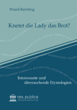 Knetet die Lady das Brot? - Wiard Raveling