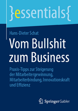 Vom Bullshit zum Business - Hans-Dieter Schat