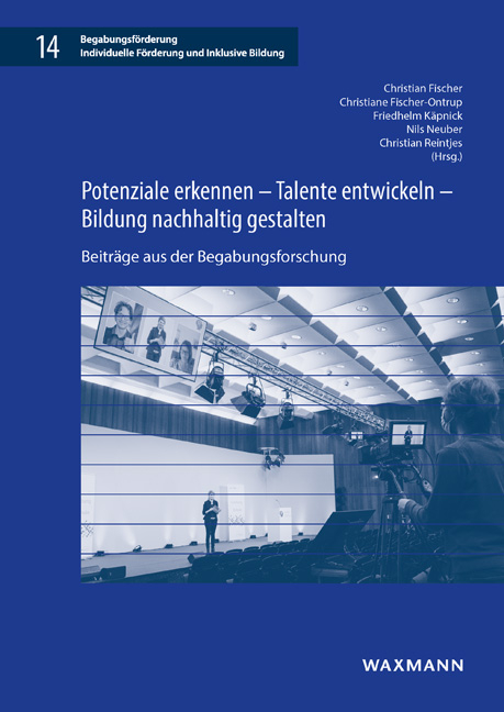 Potenziale erkennen – Talente entwickeln – Bildung nachhaltig gestalten - 