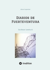 Diarios de Fuerteventura - Alissa Carpentier