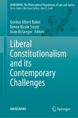 Liberal Constitutionalism and its Contemporary Challenges - 