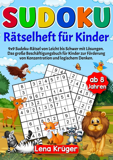 Sudoku Rätselheft für Kinder ab 8 Jahren - Lena Krüger