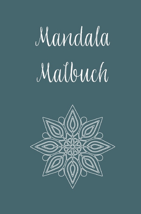 Mandala Malbuch: Ideal zur Entspannung für Kinder und Erwachsene - 66 Mandala - Sandra A.