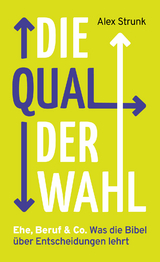 Die Qual der Wahl - Alex Strunk