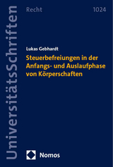 Steuerbefreiungen in der Anfangs- und Auslaufphase von Körperschaften - Lukas Gebhardt