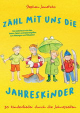 Zähl mit uns die Jahreskinder - 30 Kinderlieder durch die Jahreszeiten - Stephen Janetzko