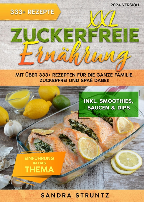 XXL Zuckerfreie Ernährung - Sandra Struntz