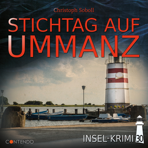 Insel-Krimi 30: Stichtag auf Ummanz - Christoph Soboll