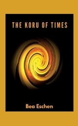 The Koru of Times - Bea Eschen