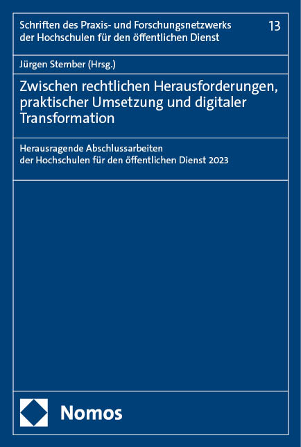 Zwischen rechtlichen Herausforderungen, praktischer Umsetzung und digitaler Transformation - 