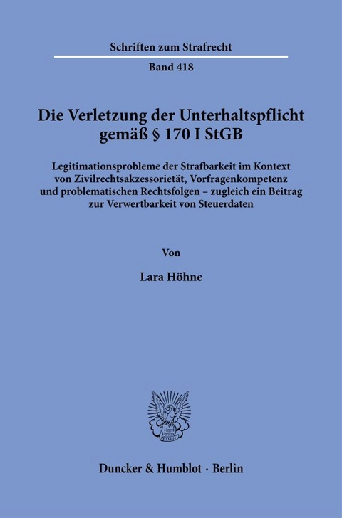 Die Verletzung der Unterhaltspflicht gemäß § 170 I StGB. - Lara Höhne