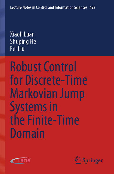 Robust Control for Discrete-Time Markovian Jump Systems in the Finite-Time Domain - Xiaoli Luan, Shuping He, Fei Liu